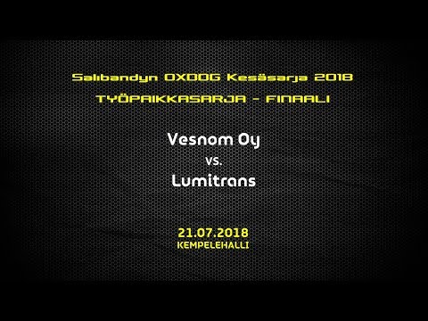 OXD'18 - Työpaikkasarja - FINAALI -- Vesnom Oy vs. Lumitrans