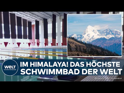 Video Thumbnail: BHUTAN: Mitten im Himalaja eröffnet das höchste Schwimmbad der Welt