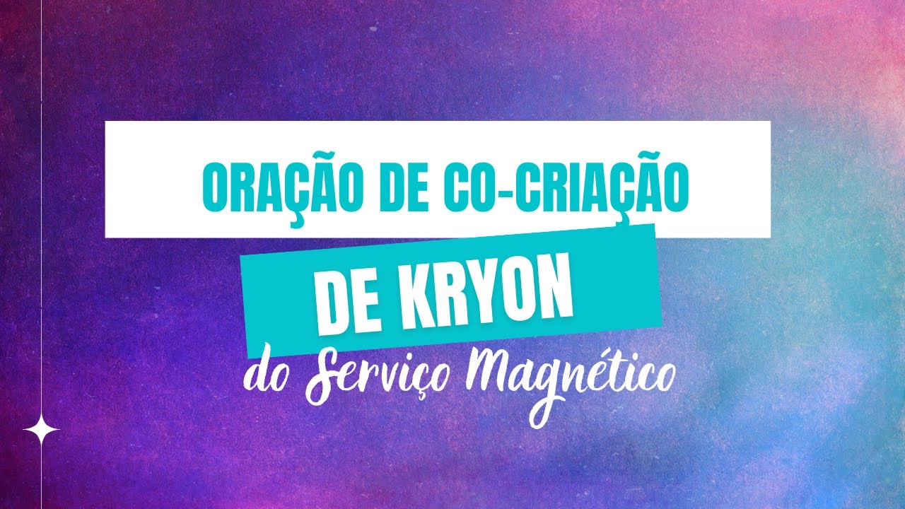 Oração de Cocriação de Kryon: Alcançando Paz, Prosperidade e Sabedoria