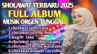 Download lagu KUMPULAN SHOLAWAT NABI TERBARU 2025 ORGEN TUNGGAL FULL ALBUM mp3
