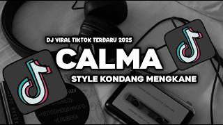 Download lagu DJ CALMA STYLE KONDANG MENGKANE VIRAL TIKTOK ELPE YETE mp3