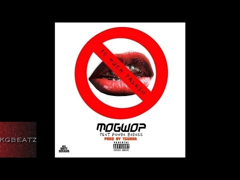 Mo Gwop ft. PandaBadazz - To Much Talkin [Prod. By TGunna] [New 2015]