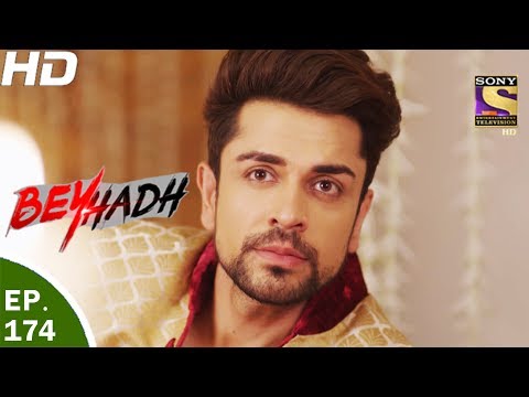 Beyhadh - बेहद - Ep 174 - 9th Jun, 2017