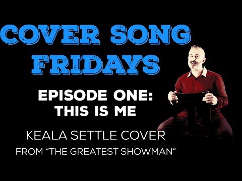 COVER SONG FRIDAYS | S2 | Episode 1: This Is Me (Keala Settle Cover)(From The Greatest Showman)