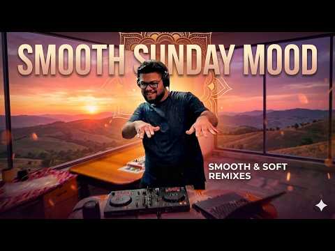 CHILL BOLLWOOD MIX | FEEL GOOD MORNING SONGS | 30 MINS DJ SET