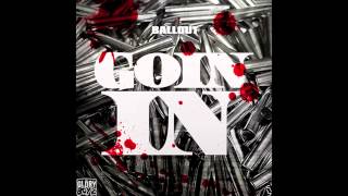 Ballout - Goin In (Migos Diss) Lyrics