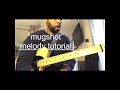 “Mugshot” Russell Malone Melody Tutorial (How To Play)
