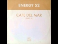 Energy 52 - Cafe Del Mar (Universal State of Mind Remix) (HQ)