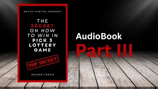 The Secret on How to Win in Pick 3 Lottery Game - Part III
