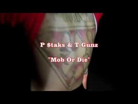 MOB OR DIE   P. STACKS FT TGUNZ