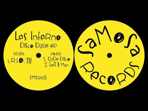 Les Inferno - Get A Man (Disco Dude EP) [Samosa - SMS005]