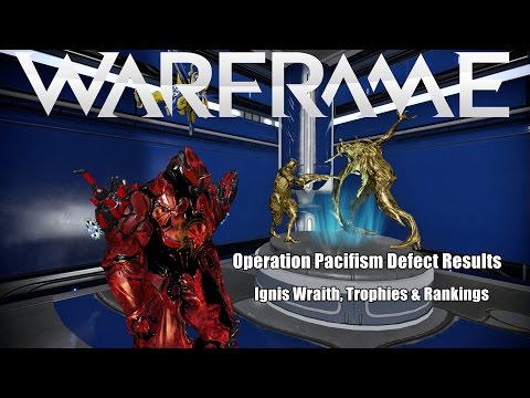 Warframe: The Pacifism Defect Results | Ignis Wraith | Trophies | NOG Clan Rankings