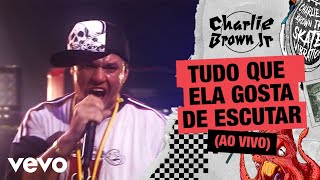 Music video thumbnail preview for Charlie Brown Jr. - Tudo Que Ela Gosta de Escutar (Ao Vivo - Chegou Quem Faltava) by Charlie Brown Jr.