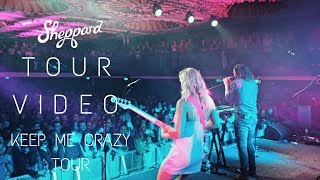 Sheppard - Keep Me Crazy Tour (Tour Video)