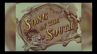 Song of the South HD (Opening)