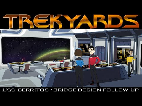 USS Cerritos Bridge Design - Follow Up