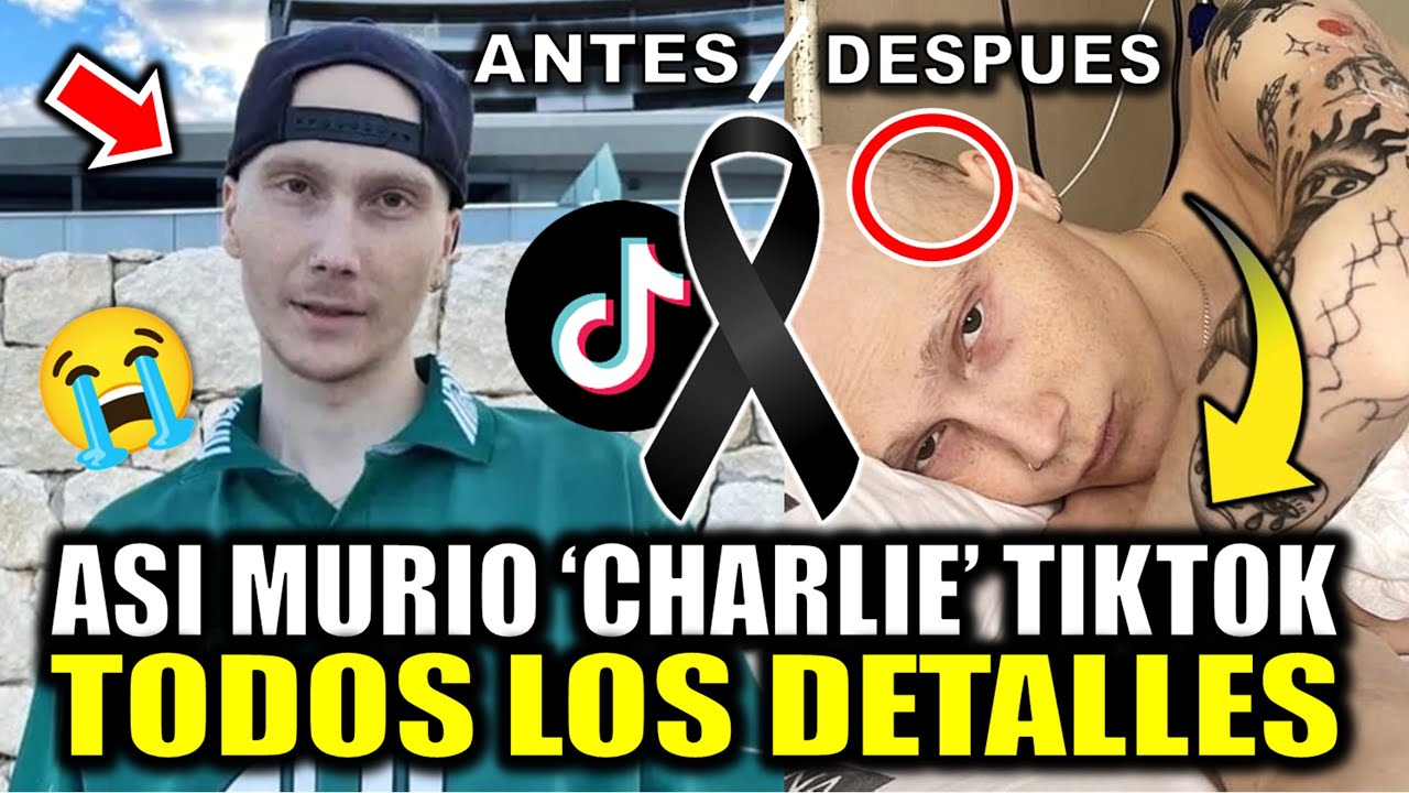Todos los DETALLES de la MUERTE de CHARLIE de TIKTOK hoy de que murio Carlos Sarriá o charrliiieeeee