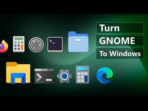 Make Gnome looks like Windows | GNOME Customization Guide