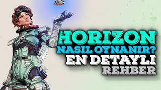 Horizon Nasıl Oynanır? En Detaylı Legend Rehberi - Apex Legends Türkçe