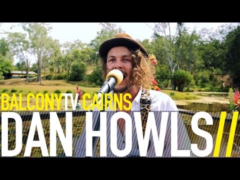 DAN HOWLS - BIG BLUE EYES (BalconyTV)