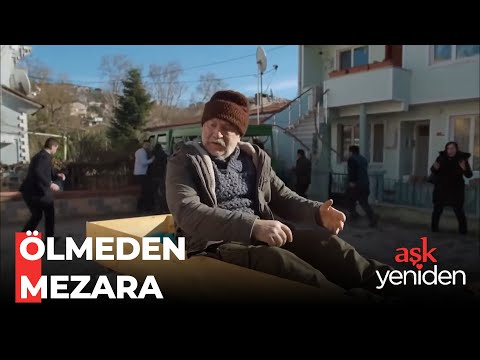 Şevket Reis Tabuta Girdi - Aşk Yeniden