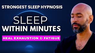 Sleep Hypnosis for Exhaustion, Fatigue and Burnout | Powerful Guided Deep Sleep Meditation
