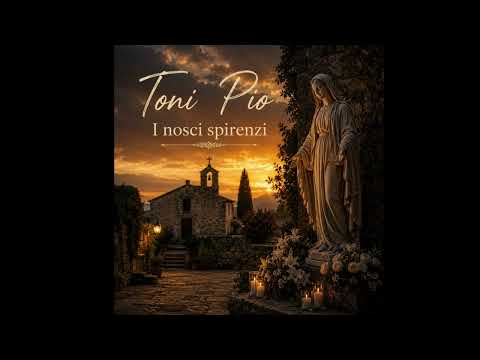 I Canti Di Spiranza - Toni Pio