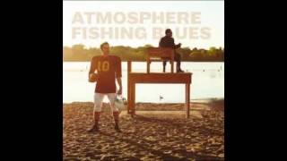 Atmosphere Won&#39;t Look Back REMIX w/ Freestyle feat. Scottimus Rhyme (Fishing Blues)