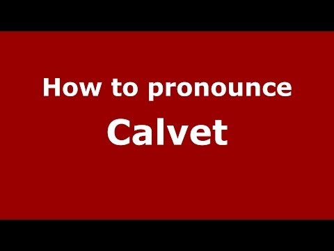 How to pronounce Calvet (Spain/Spanish) - PronounceNames.com