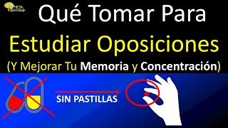 🍎 Qué TOMAR para ESTUDIAR OPOSICIONES y (👁Mejorar la MEMORIA y Concentracion)