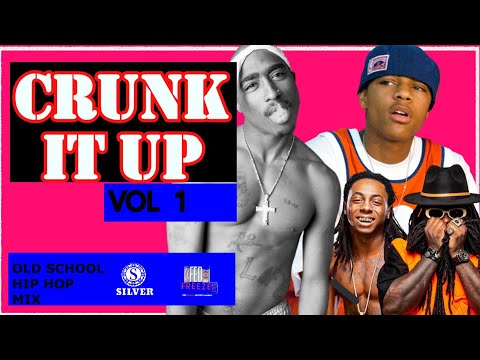 CRUNK IT UP MIX Vol 1 [VIDEO] | DJ SILVER | OLD SCHOOL HIP HOP MIX | LIL WAYNE | BOW WOW | 2PAC