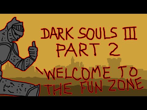 Dark Souls III Blind Playthrough - Part 2