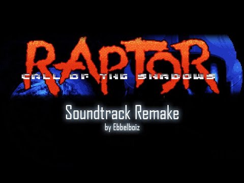 Raptor 7 || RAPTOR - Call of the Shadows - Soundtrack Remake