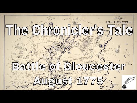 The Chronicler's Tale - The American Revolution,  Battle of Gloucester (1775)