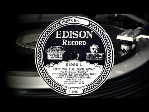 Don Voorhees and his Earl Carroll's Vanities Orchestra: Dancing the Devil away - Fox Trot [1927]