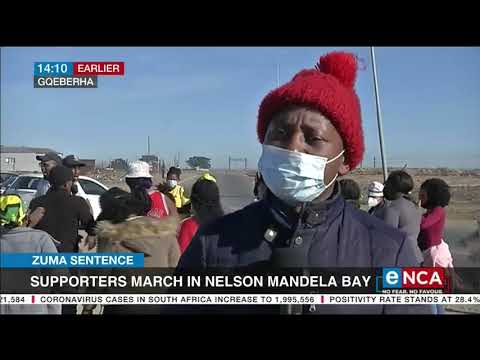 Zuma Sentence Supporters march in Nelson Mandela Bay