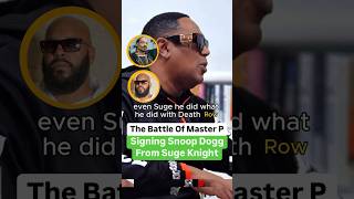The Battle Of Master P Signing Snoop Dogg From Suge Knight