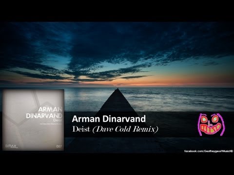 Arman Dinarvand - Deist (Dave Cold Remix) [D.Max Recordings]
