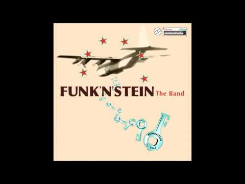 Funk'n'stein - "The Band" - 4. I Want Your Love