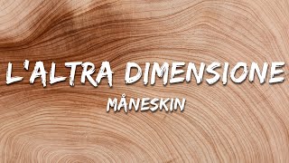 Måneskin - L'altra dimensione (Lyrics)