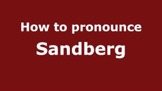 How to pronounce Sandberg