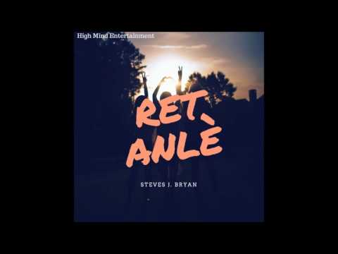 Steves J. Bryan - Ret Anlè