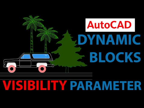 AUTOCAD DYNAMIC BLOCKS VISIBILITY PARAMETER
