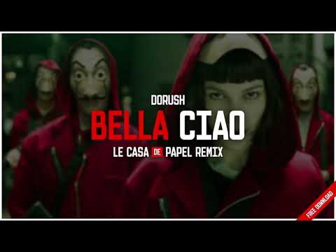 Dorush - Bella Ciao (Le Casa de Papel Netflix Remix)