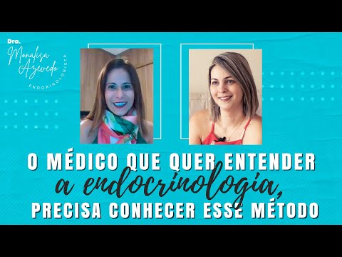 O MÉDICO QUE QUER ENTENDER A ENDOCRINOLOGIA, PRECISA CONHECER ESSE MÉTODO.