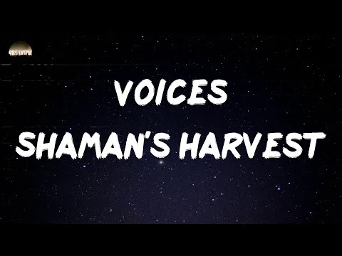 Shaman's Harvest - Voices (Lyrics) | The waters come crashin' over my head
