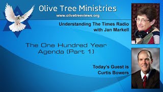 The One Hundred Year Agenda (Part 1) – Curtis Bowers