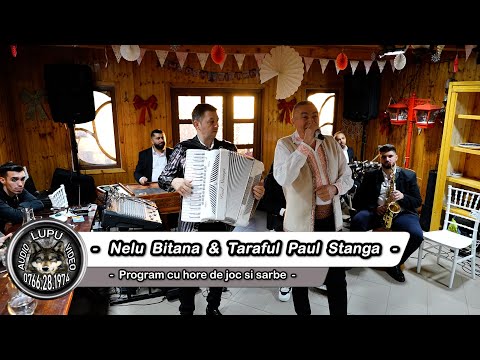 Nelu Bitina & Taraful Paul Stanga - Program cu hore de joc si sarbe - 2024