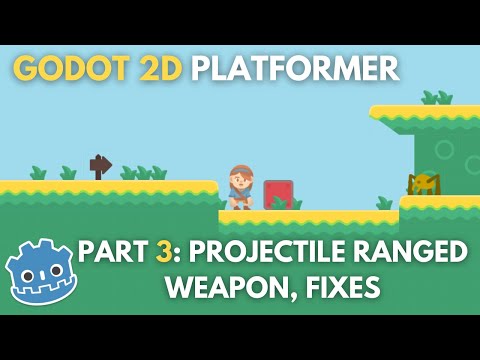 Godot Beginner 2D Platformer Series P3 - Projectile Weapons, Fixes