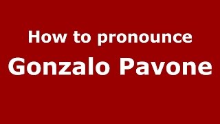 How to pronounce Gonzalo Pavone